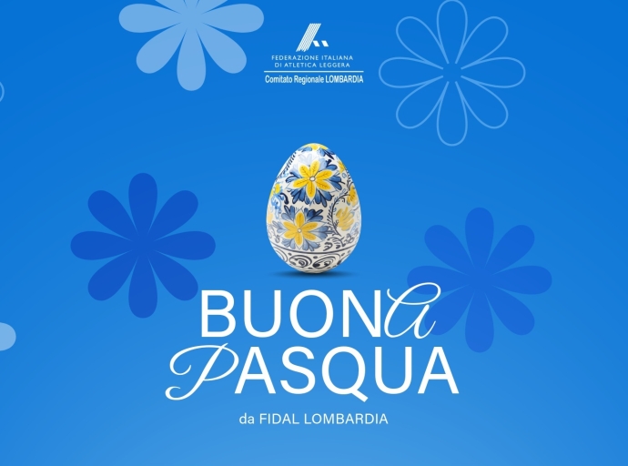 Buona Pasqua a Tutta l’Atletica Lombarda